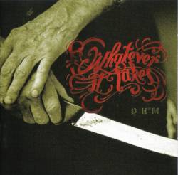 Whatever It Takes : DHM